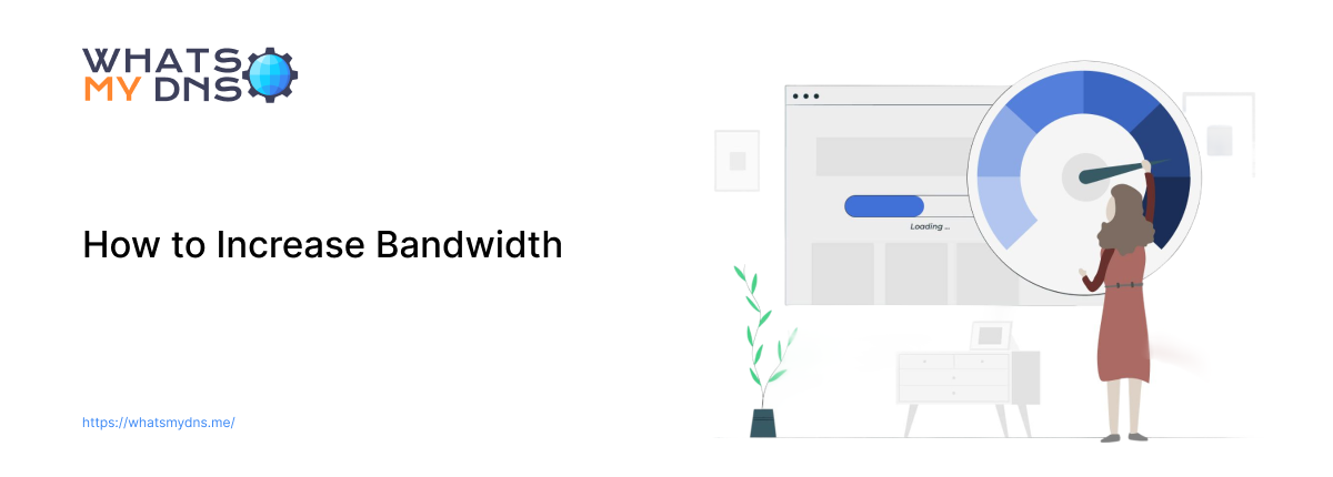 How to Increase Bandwidth - A Detailed Guide